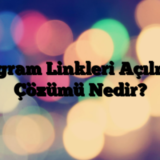 Instagram Linkleri Açılmıyor, Çözümü Nedir?
