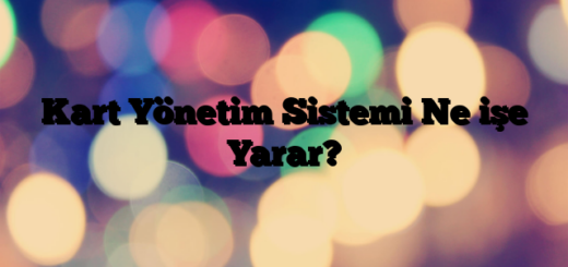Kart Yönetim Sistemi Ne işe Yarar?